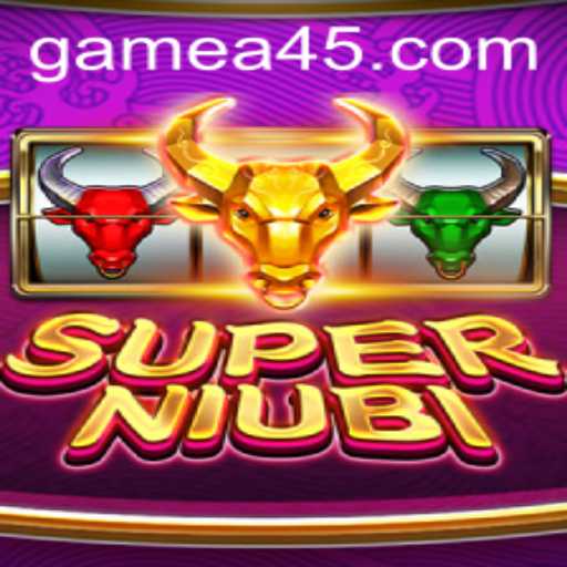 Exploring the Exciting World of SuperNiubi: A45 Unveiled